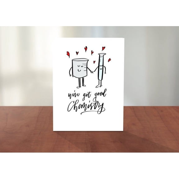 We've Got Good Chemistry Card Cute Science Themed Greeting Card for Couples, Friends, or Valentines Day Envelope Included, Blank Inside for Personal Messages