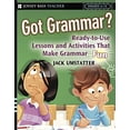 thumbnail image 1 of Pre-Owned Got Grammar? Ready-To-Use Lessons and Activities That Make Grammar Fun! (Paperback) 0787993875 9780787993870, 1 of 1