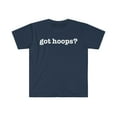 thumbnail image 1 of Got Hoops Unisex T-shirt S-3XL Basketball Player Gift, 1 of 2