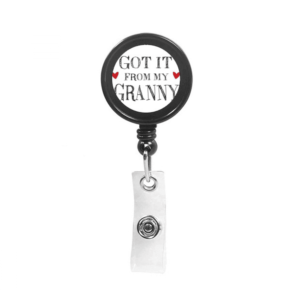 Got It From My Granny Grandma Present Retractable Keychain Badge Holder ID Badge