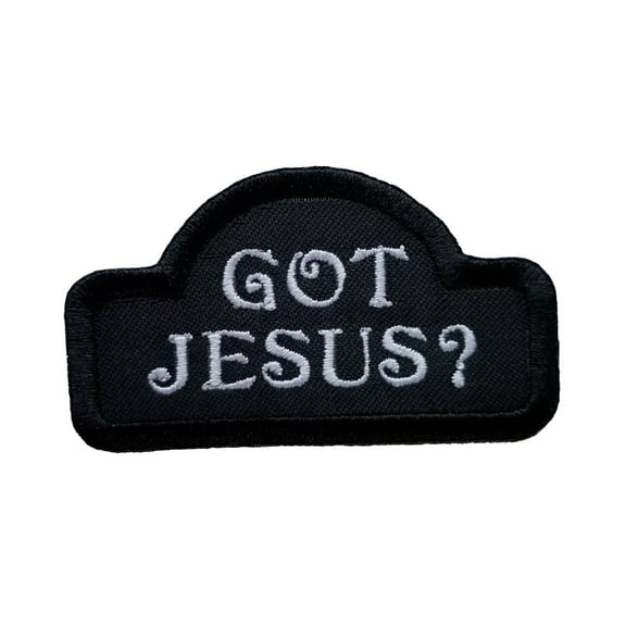 Got Jesus Embroidered Iron On Patch