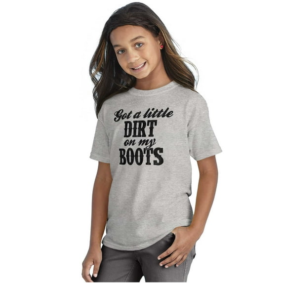Got Little Dirt Boots Cute Southern Girls Kids T Shirt Tees Teen Brisco Brands X