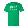 thumbnail image 1 of Got Me I'll Do Sarcastic Humor Graphic Novelty Funny T Shirt, 1 of 5