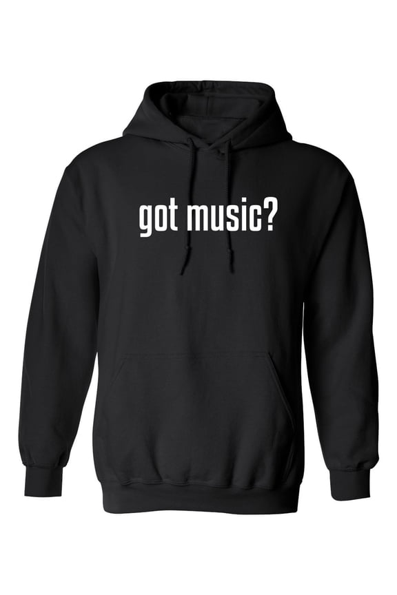 Got Music Sarcastic Novelty Gift Idea Adult Humor Funny Men's Hoodies