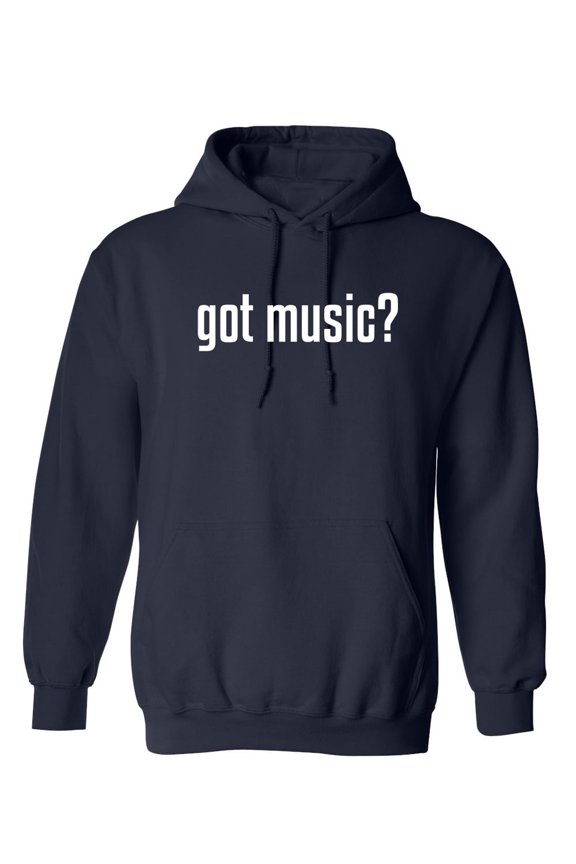 Got Music Sarcastic Novelty Gift Idea Adult Humor Funny Men's Hoodies