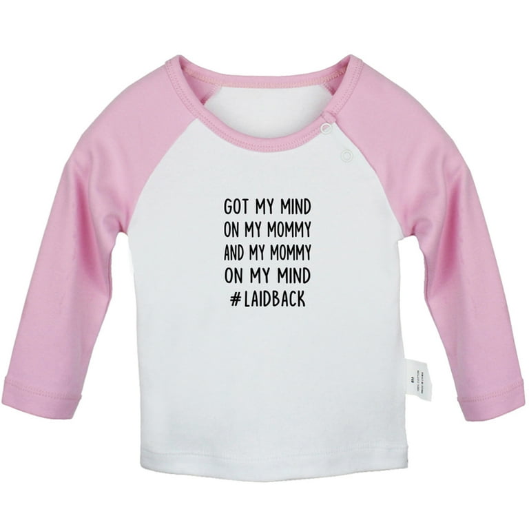 Got My Mommy On My Mind Funny Tshirts For Kids Got My Mommy On My Mind Funny Tshirts For Kids