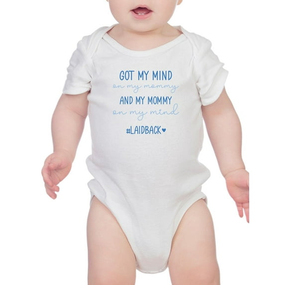 Got My Mind On My Mommy Bodysuit Infant -Smartprints Designs, 12 Months