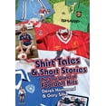 thumbnail image 1 of Got, Not Got: Got Not Got: Shirt Tales & Short S : The Lost World of Classic Football Kits (Hardcover), 1 of 1