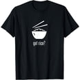 thumbnail image 1 of Got Rice? T-Shirt, 1 of 2