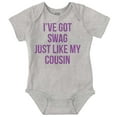 thumbnail image 1 of Got Swag Like Cousin Relative Family Romper Boys or Girls Infant Baby Brisco Brands 24M, 1 of 6
