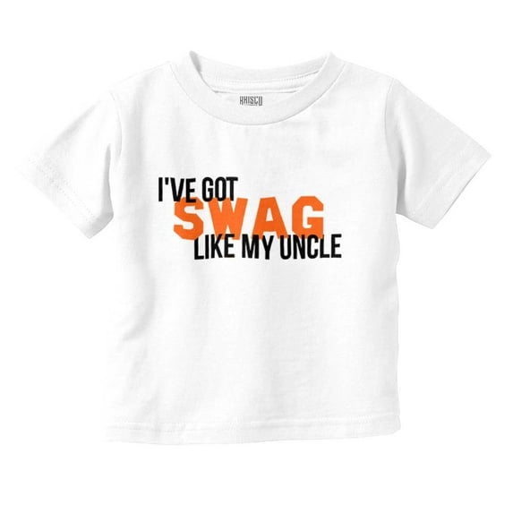 Got Swag Like Uncle Nephew Niece Youth T Shirt Tee Boys Infant Toddler Brisco Brands 2T