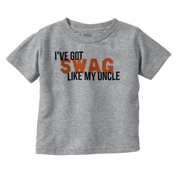 Got Swag Like Uncle Nephew Niece Youth T Shirt Tee Boys Infant Toddler Brisco Brands 5T