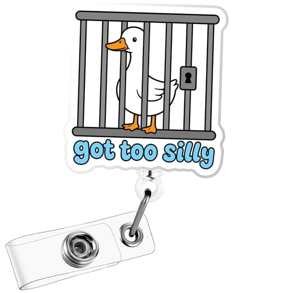 Got Too Silly Goose Badge Reel, Locked Jail Cell Retractable ID Holder for Nurse, Teacher, Office