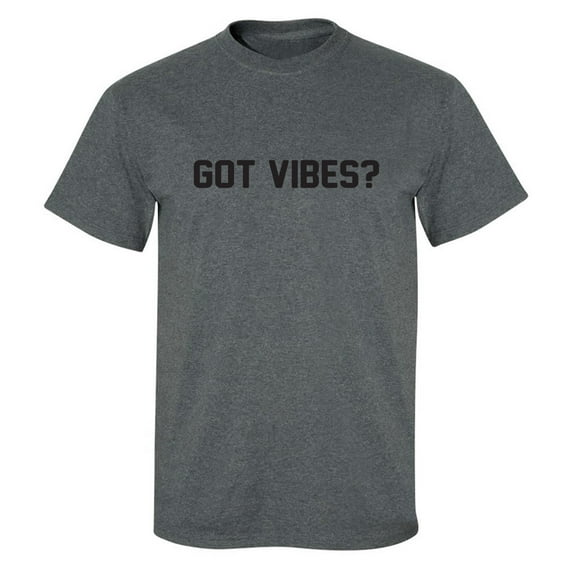 Got Vibes? Adult Short Sleeve T-shirt