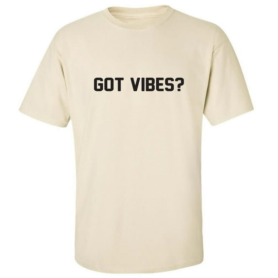 Got Vibes? Adult Short Sleeve T-shirt