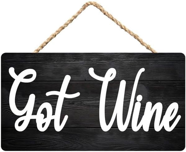 Got Wine Wood Hanging Wall Plaque - Wooden Door Sign for Home Bar Wine ...