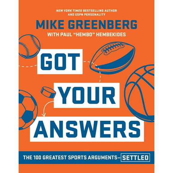 Got Your Answers: The 100 Greatest Sports Arguments Settled, (Hardcover)