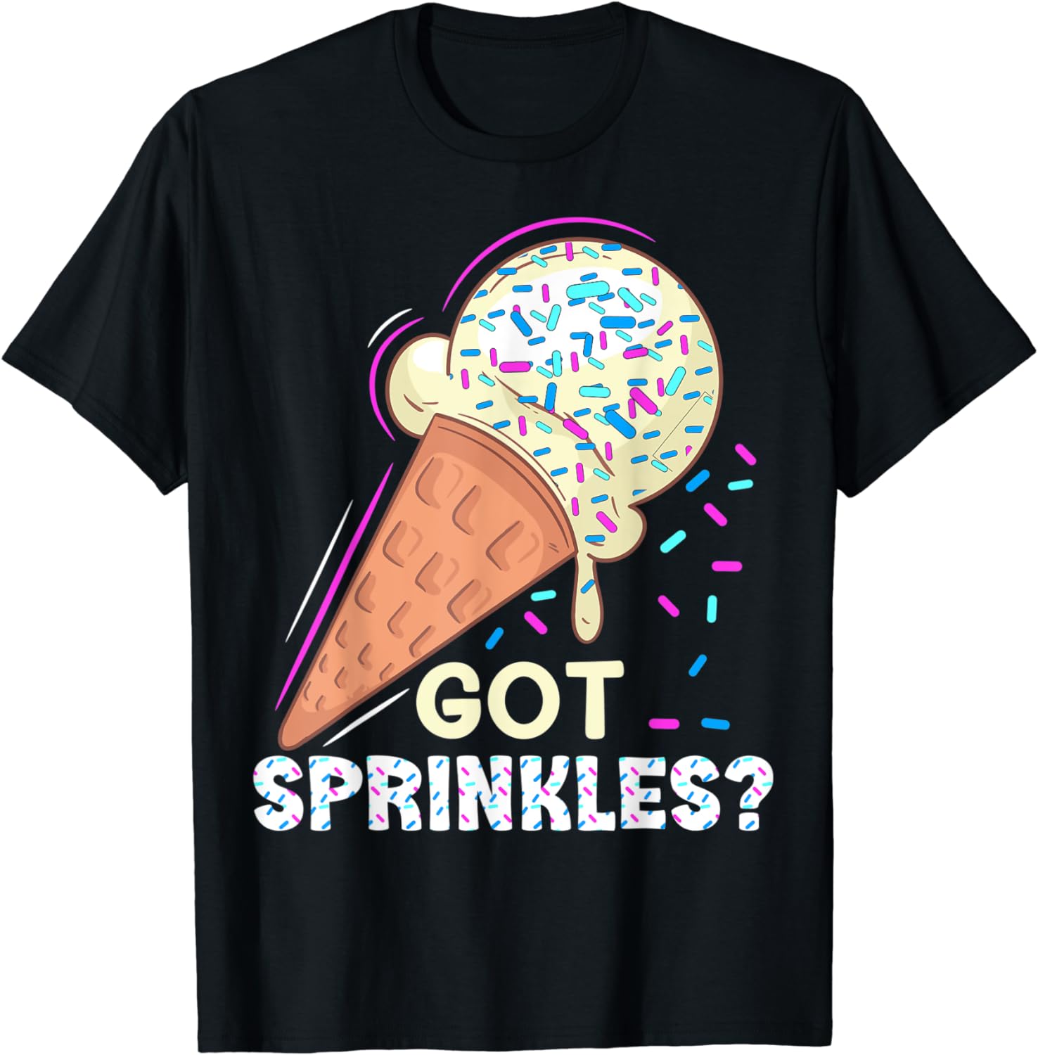 Got sprinkles? Quote for a Sparkles Ice Cream Lover Cotton TShirt