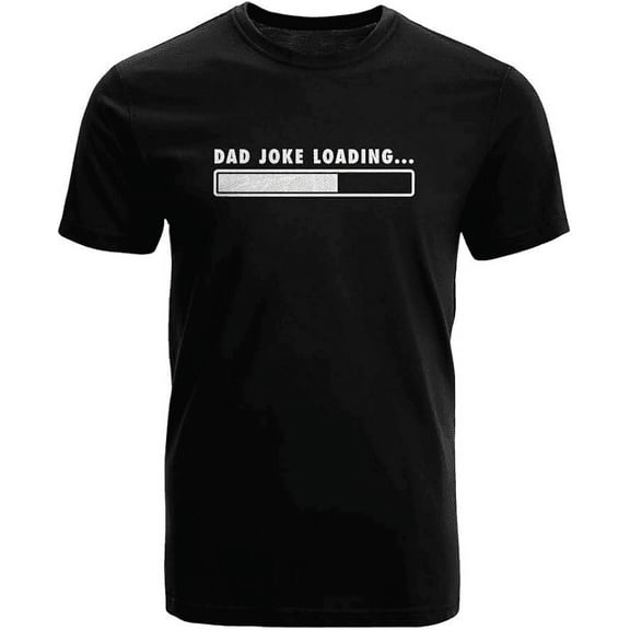 GotPrint Dad Joke Loading T-Shirt | Funny Fathers Day, Birthday, Gifts for Dad | Cotton Graphic Crewneck Humor Tee Shirt