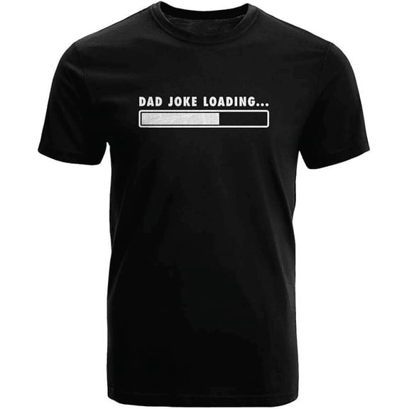 GotPrint Dad Joke Loading T-Shirt | Funny Fathers Day, Birthday, Gifts for Dad | Cotton Graphic Crewneck Humor Tee Shirt