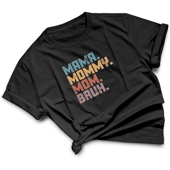 GotPrint Mama Mommy Mom Bruh T Shirt Mama Shirt for Women, Mother's Day Design Tees Mom Gift Casual Design Short Sleeve Tee