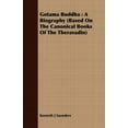 thumbnail image 1 of Gotama Buddha: A Biography (Based on the Canonical Books of the Theravadin) (Paperback), 1 of 1