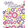 thumbnail image 1 of Gotcha Covered! : Everything You Need to Know About Your Period (Other), 1 of 1