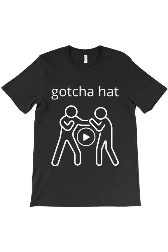 Gotcha Hat Funny Circle Game Hand Sign Meme Joke Prank Graphic Novelty H31467 Unisex T-Shirt, Up to 5XL Available