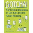 thumbnail image 1 of Gotcha!: Nonfiction Booktalks to Get Kids Excited about Reading, (Paperback), 1 of 1