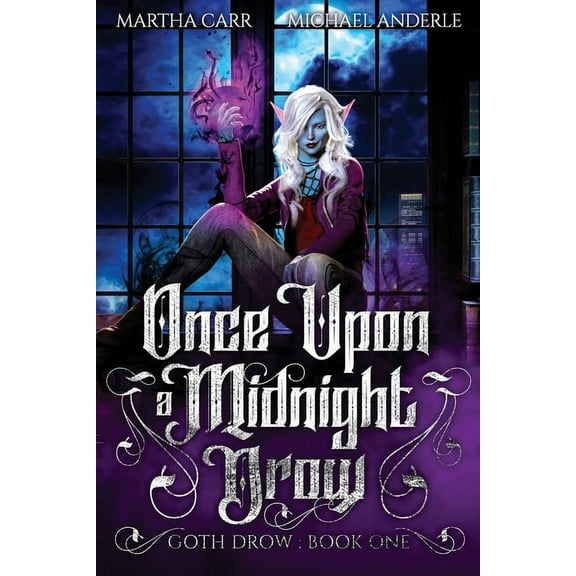 Goth Drow Once Upon A Midnight Drow, Book 1, (Paperback)