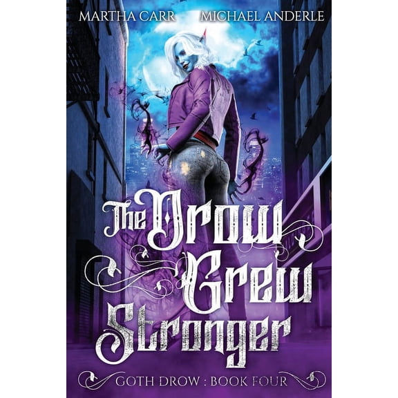 Goth Drow The Drow Grew Stronger, Book 4, (Paperback)