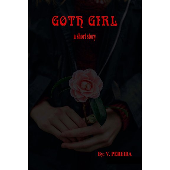 Goth Girl - A short story (Paperback)