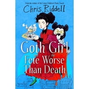 Goth Girl Goth Girl and the Fete Worse Than Death Paperback