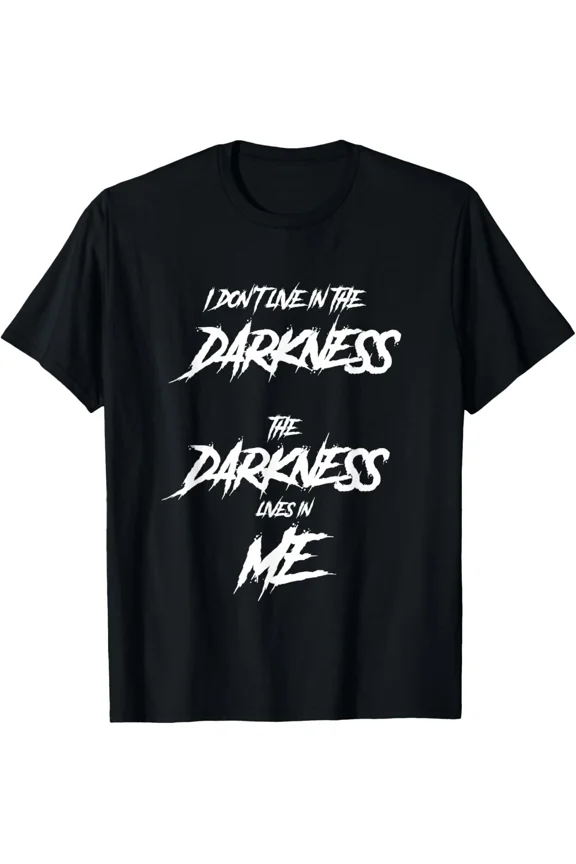 Goth Saying I Do Not Live In Darkness Humor Alt Fashion Gear Unisex T-Shirt, up to size 5XL