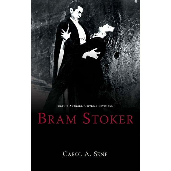 Gothic Authors: Critical Revisions: Bram Stoker (Hardcover)