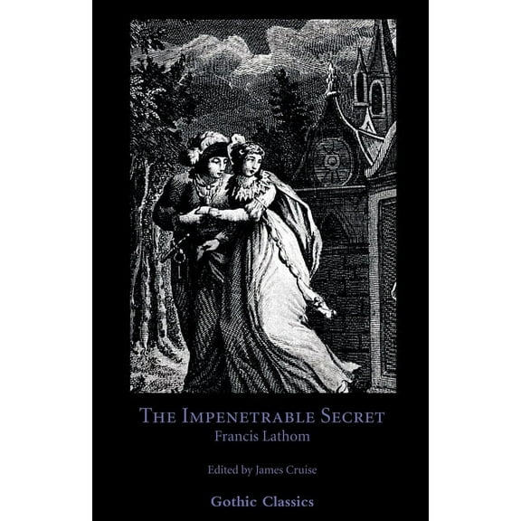 Gothic Classics The Impenetrable Secret, Find It Out!, (Paperback)