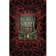 Gothic Fantasy: H.G. Wells Short Stories (Hardcover)