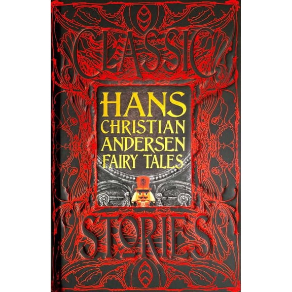 Gothic Fantasy: Hans Christian Andersen Fairy Tales : Classic Tales (Hardcover)