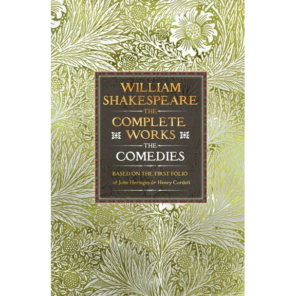 Gothic Fantasy William Shakespeare Complete Works the Comedies: Based on the First Folio of John Heminges and Henry Condell, (Hardcover)