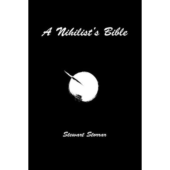 Gothic Poetry Nihilist's Bible A Poetry Anthology of Dark Poems by Stewart Storrar, (Paperback)