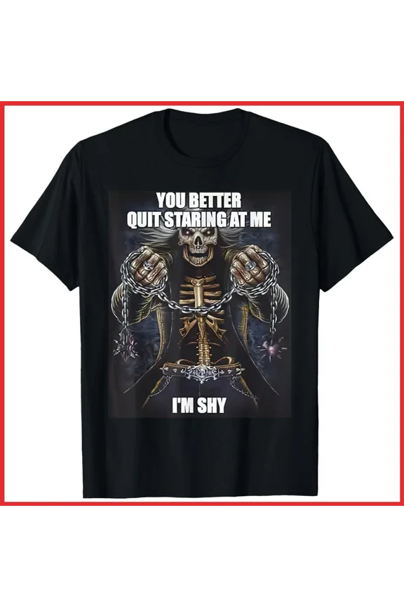 Gothic Skeleton Grim Reaper Shy Quote Dark Horror Aesthetic Unisex T-Shirt, S-5XL