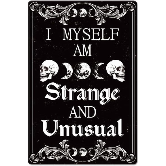 Gothic Skeleton Metal Tin Sign "I Myself am Strange and Unusual" Funny Words Vintage Painting Tin Signs 12x8inch Retro Wall Art Plaque Poster for Home Office Bar Club Halloween Decoration