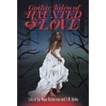 thumbnail image 1 of Pre-Owned Gothic Tales of Haunted Love (Paperback) 1988715075 9781988715070, 1 of 2