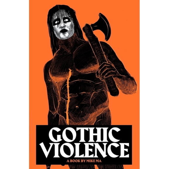 Gothic Violence (Paperback) by Mike Ma