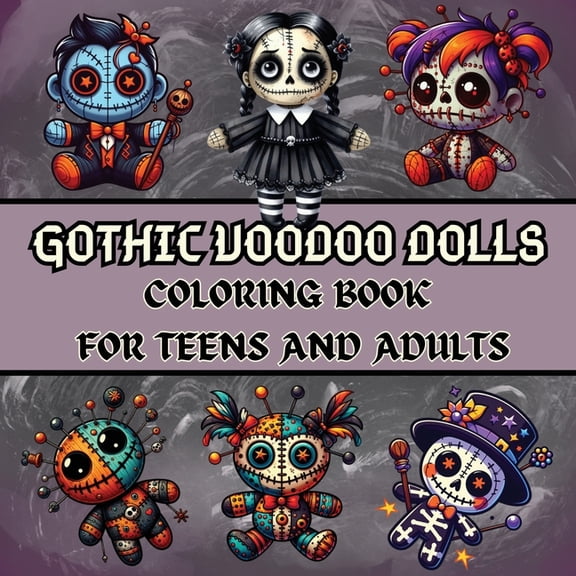 Gothic Voodoo Dolls: Bold and Easy Coloring Book for Teens and Adults, (Paperback)