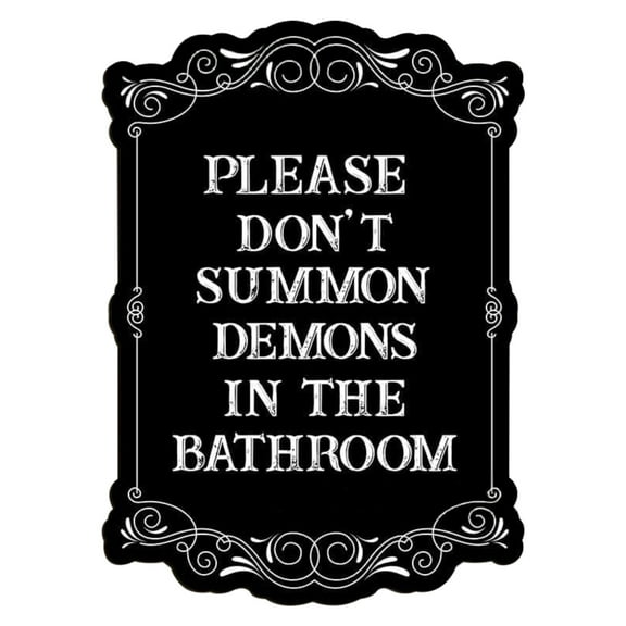Gothic Wall Art, Please Do Not Summon Demons In The Bathroom, Funny Gothic Decor Bathroom Wall Decor, Wooden Spooky Wall Hanging ( 7x10 Inch)