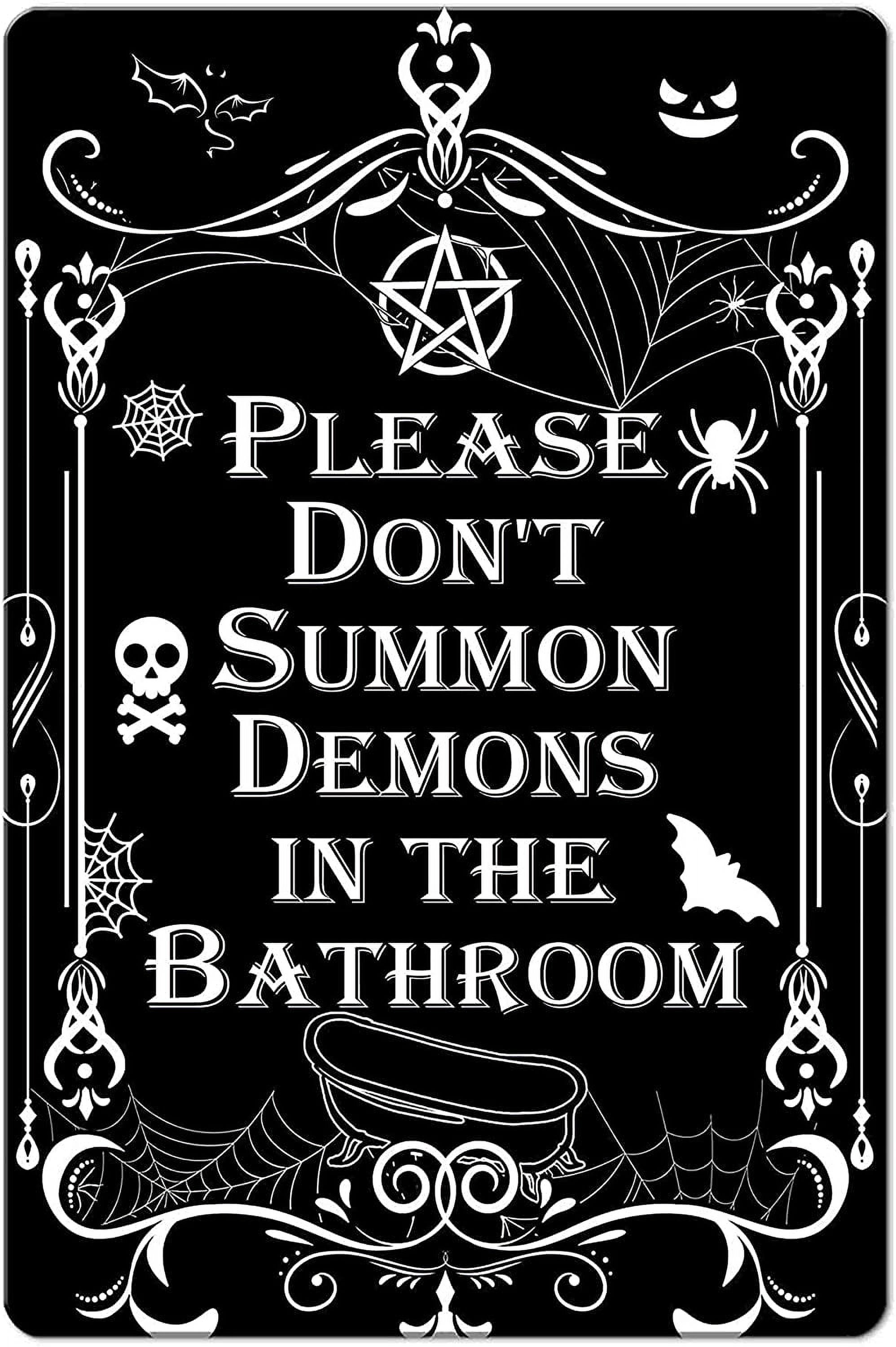 Gothic Witchy Bathroom Sign - "Please Don't Summon Demons in the
