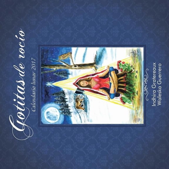Gotitas de roco: Calendario lunar 2017, (Paperback)