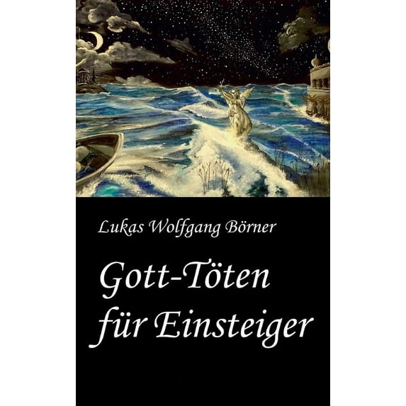 Gott-Töten für Einsteiger: Eine Göttliche Komödie im Smart Home (Hardcover)