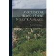 thumbnail image 1 of Gott ist die reinste Liebe. Neueste Auflage. (Paperback), 1 of 1